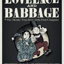 The Thrilling Adventures of Lovelace and Babbage: The (Mostly) True Story of the First Computer by  Sydney Padua