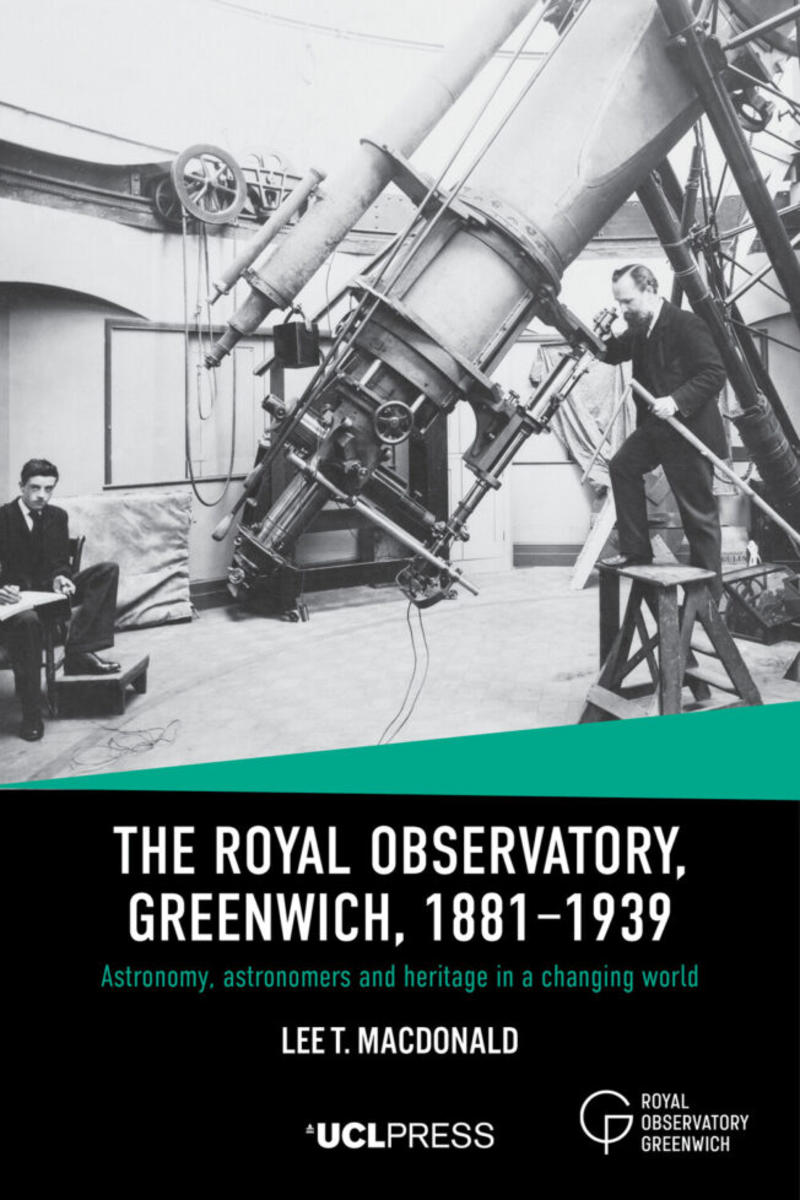 The Royal Observatory Greenwich, 1881 1939: Astronomy, astronomers and heritage in a changing world